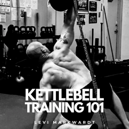 Kettlebell Training 101