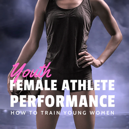 Youth Female Athlete Performance - How to Train Young Women